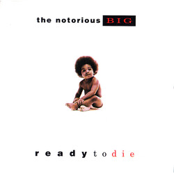 Notorious B.I.G. Ready To Die