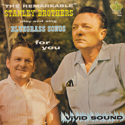 The Stanley Brothers The Remarkable Stanley Brothers Play And Sing Bluegrass Songs For You