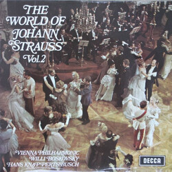 Johann Strauss Jr. / Wiener Philharmoniker / Willi Boskovsky / Hans Knappertsbusch The World Of Johann Strauss Vol. 2