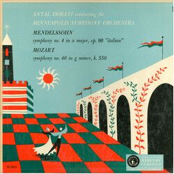 Felix Mendelssohn-Bartholdy / Wolfgang Amadeus Mozart / Antal Dorati / Minneapolis Symphony Orchestra Symphony No. 4 In A Major, Op. 90 "Italian" / Sy