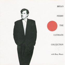 Bryan Ferry / Roxy Music The Ultimate Collection