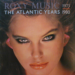 Roxy Music The Atlantic Years 1973 - 1980
