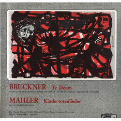 Anton Bruckner / Gustav Mahler Te Deum / Kindertotenlieder