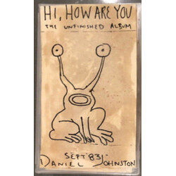Daniel Johnston Hi, How Are You: The Unfinished Album