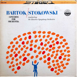 Béla Bartók / Leopold Stokowski / Houston Symphony Orchestra Concerto For Orchestra