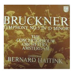Anton Bruckner / Bernard Haitink / Concertgebouworkest Symphony Nr. 3 In D Minor