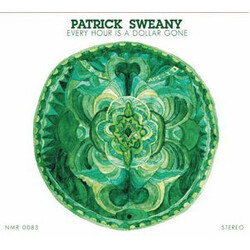 Patrick Sweany Every Hour Is A Dollar Gone