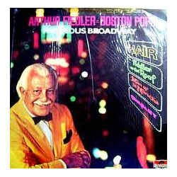 Arthur Fiedler / The Boston Pops Orchestra Fabulous Broadway