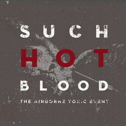 The Airborne Toxic Event Such Hot Blood