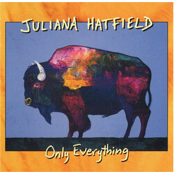 Juliana Hatfield Only Everything