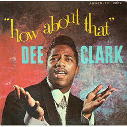 Dee Clark How About That
