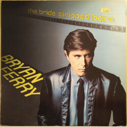 Bryan Ferry The Bride Stripped Bare
