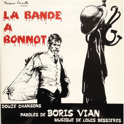 Boris Vian / Louis Bessières La Bande À Bonnot (Douze Chansons)