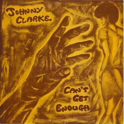 Johnny Clarke Can't Get Enough