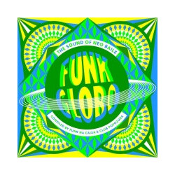 Various Funk Globo: The Sound Of Neo Baile