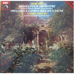 Claude Debussy / André Previn / The London Symphony Orchestra Images Pour Orchestre / Prélude À L'Après-midi D'Un Faune