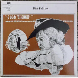 Utah Phillips Good Though!