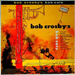 Bob Crosby And The Bob Cats Bob Crosby's Bob Cats