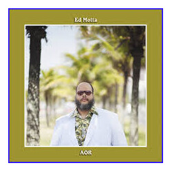 Ed Motta AOR