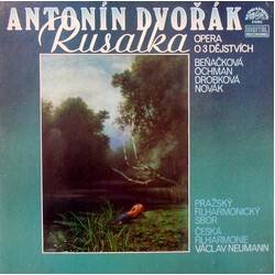 Antonín Dvořák / Gabriela Beňačková / Václav Neumann / The Czech Philharmonic Orchestra Rusalka