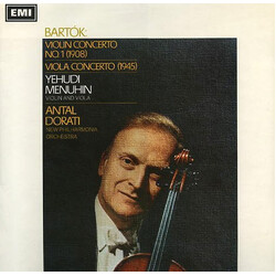 Béla Bartók / Yehudi Menuhin / Antal Dorati / New Philharmonia Orchestra Violin Concerto No. 1 (1908) / Viola Concerto (1945)