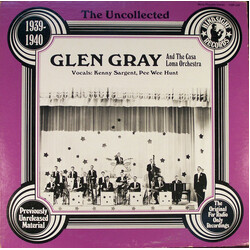 Glen Gray & The Casa Loma Orchestra 1939-1940