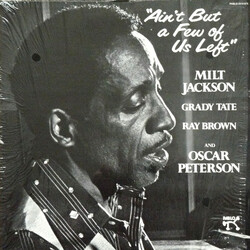 Milt Jackson Ain't But A Few Of Us Left