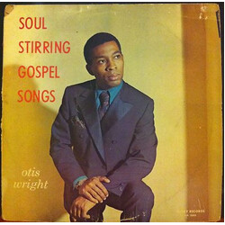 Otis Wright Soul Stirring Gospel Songs