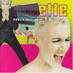 Roxette Have A Nice Day