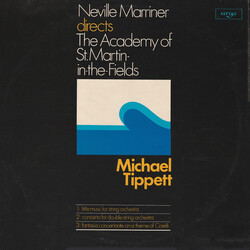 Sir Michael Tippett / Sir Neville Marriner / The Academy Of St. Martin-in-the-Fields Little Music For String Orchestra / Concerto For Double String Or