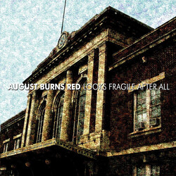 August Burns Red Looks Fragile After All