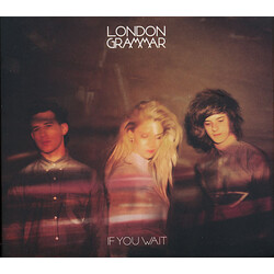 London Grammar If You Wait