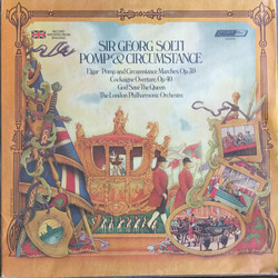 Georg Solti / Sir Edward Elgar / The London Philharmonic Orchestra Pomp And Circumstance 1-5 / Cockaigne Overture / God Save The Queen