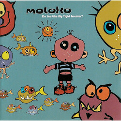 Moloko Do You Like My Tight Sweater?