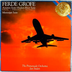 Ferde Grofé / Promenade Orkest / Jan Stulen Aviation Suite • Hudson River Suite • Mississippi Suite