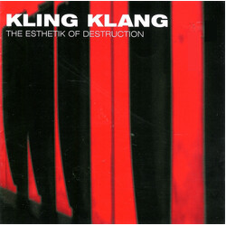 Kling Klang The Esthetik Of Destruction