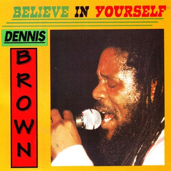 Dennis Brown Believe In Yourself