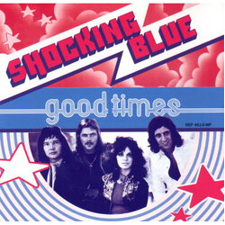 Shocking Blue Good Times Vinyl LP