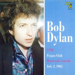 Bob Dylan Live Finjan Club, Montreal Canada, July 2, 1962