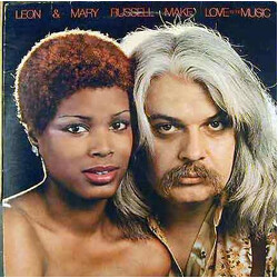 Leon & Mary Russell Make Love To The Music