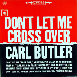 Carl Butler Don't Let Me Cross Over