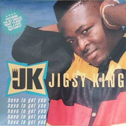 Jigsy King Have To Get You