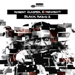 Robert Glasper Experiment Black Radio 2