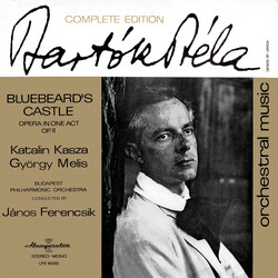 Béla Bartók / Katalin Kasza / Melis György / The Budapest Philharmonic Orchestra / János Ferencsik Bluebeard's Castle (Opera In One Act) Op. 11