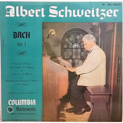 Albert Schweitzer / Johann Sebastian Bach Bach Vol. 1
