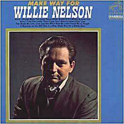 Willie Nelson Make Way For Willie Nelson