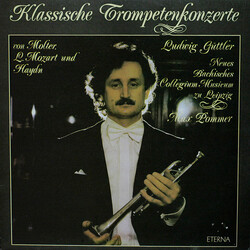 Johann Melchior Molter / Leopold Mozart / Joseph Haydn / Ludwig Güttler / Neues Bachisches Collegium Musicum Leipzig / Max Pommer Klassische Trompeten