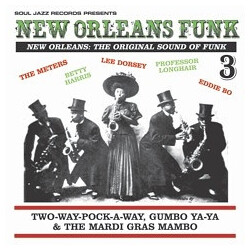 Various New Orleans Funk Vol.3 (Two-Way-Pocky-Way, Gumbo Ya-Ya & The Mardi Gras Mambo)