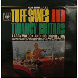 Larry Wilcox Tuff Saxes And Twangy Guitars