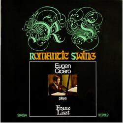 Eugen Cicero Romantic Swing  (Eugen Cicero Plays Franz Liszt)